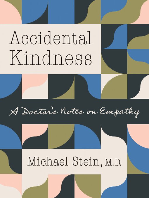 Title details for Accidental Kindness by Michael Stein - Available